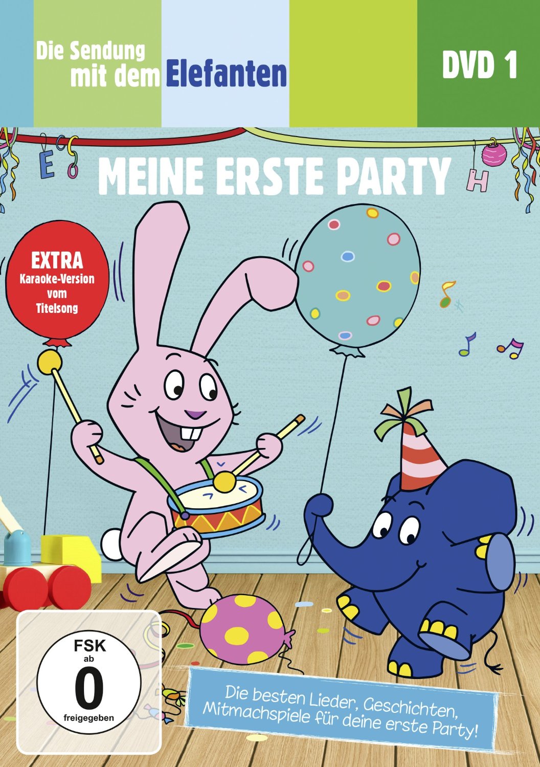 Die Sendung mit dem Elefanten, DVD 1 – Meine erste Party